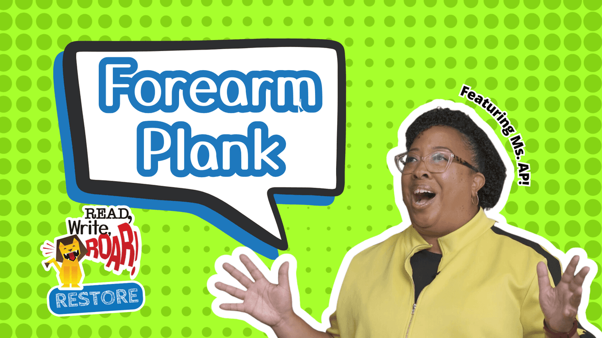 Read, Write, ROAR! Restore – Forearm Plank