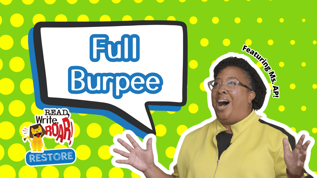 Read, Write, ROAR! Restore – Full Burpee