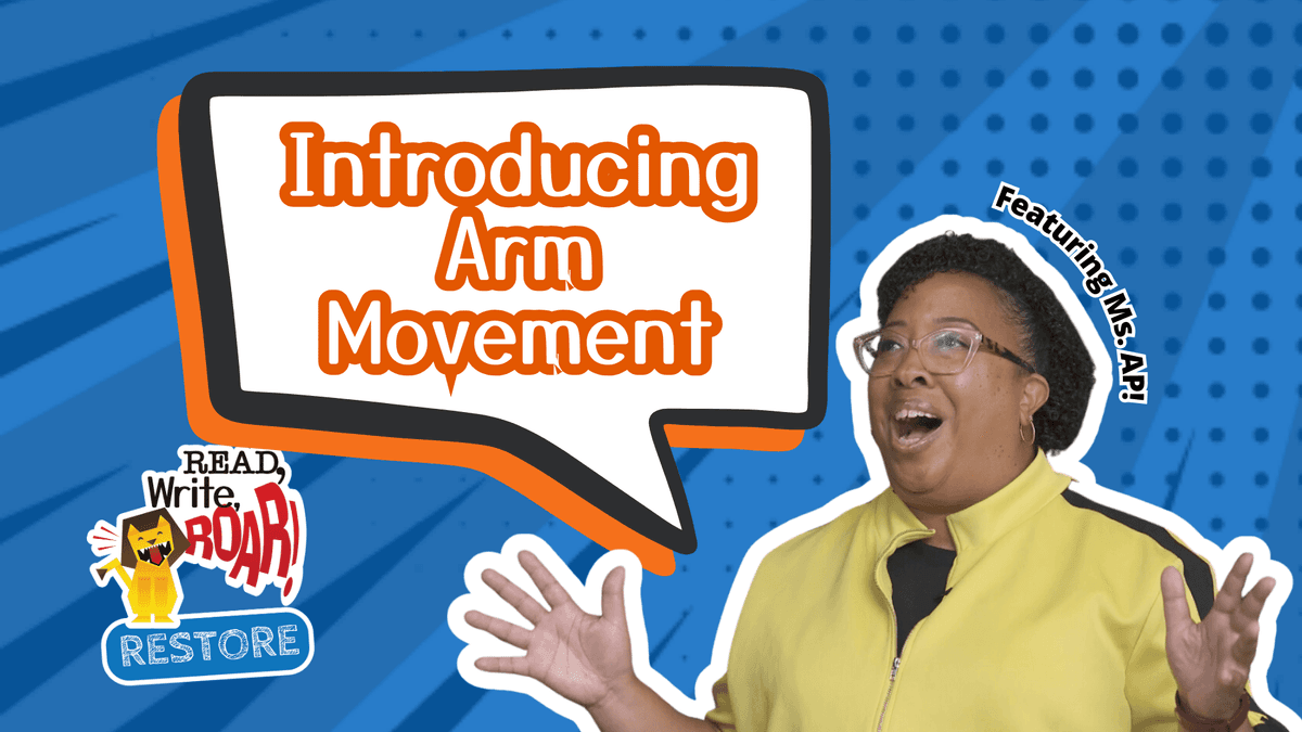 Read, Write, ROAR! Restore – Introducing Arm Movement