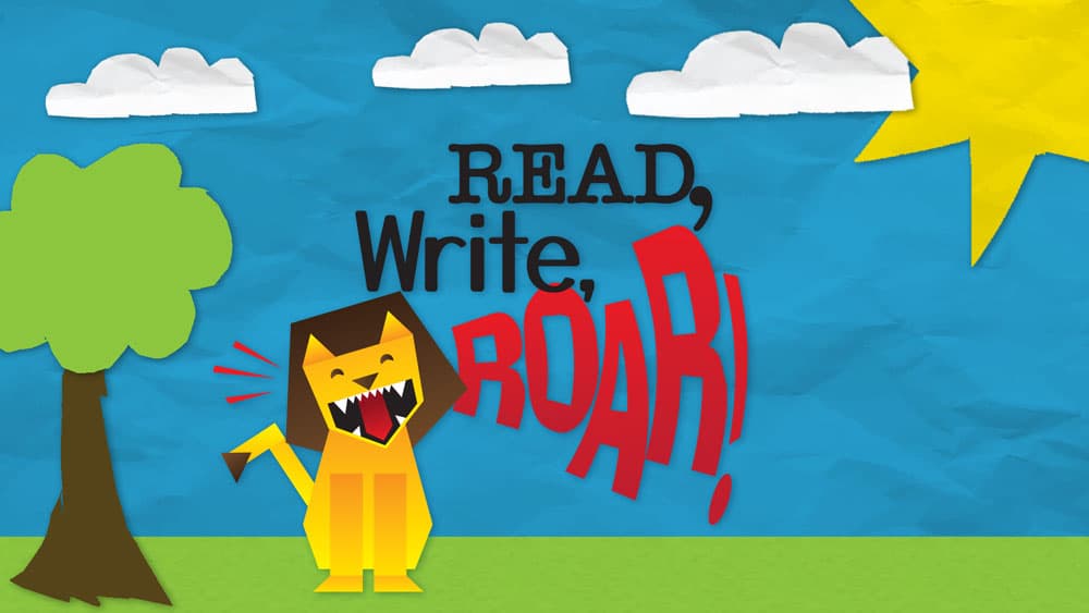 Read, Write, Roar!