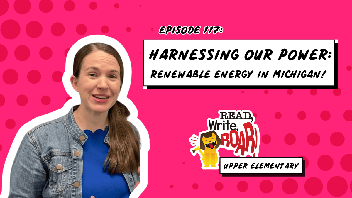 Harnessing Our Power – Renewable Energy in Michigan!