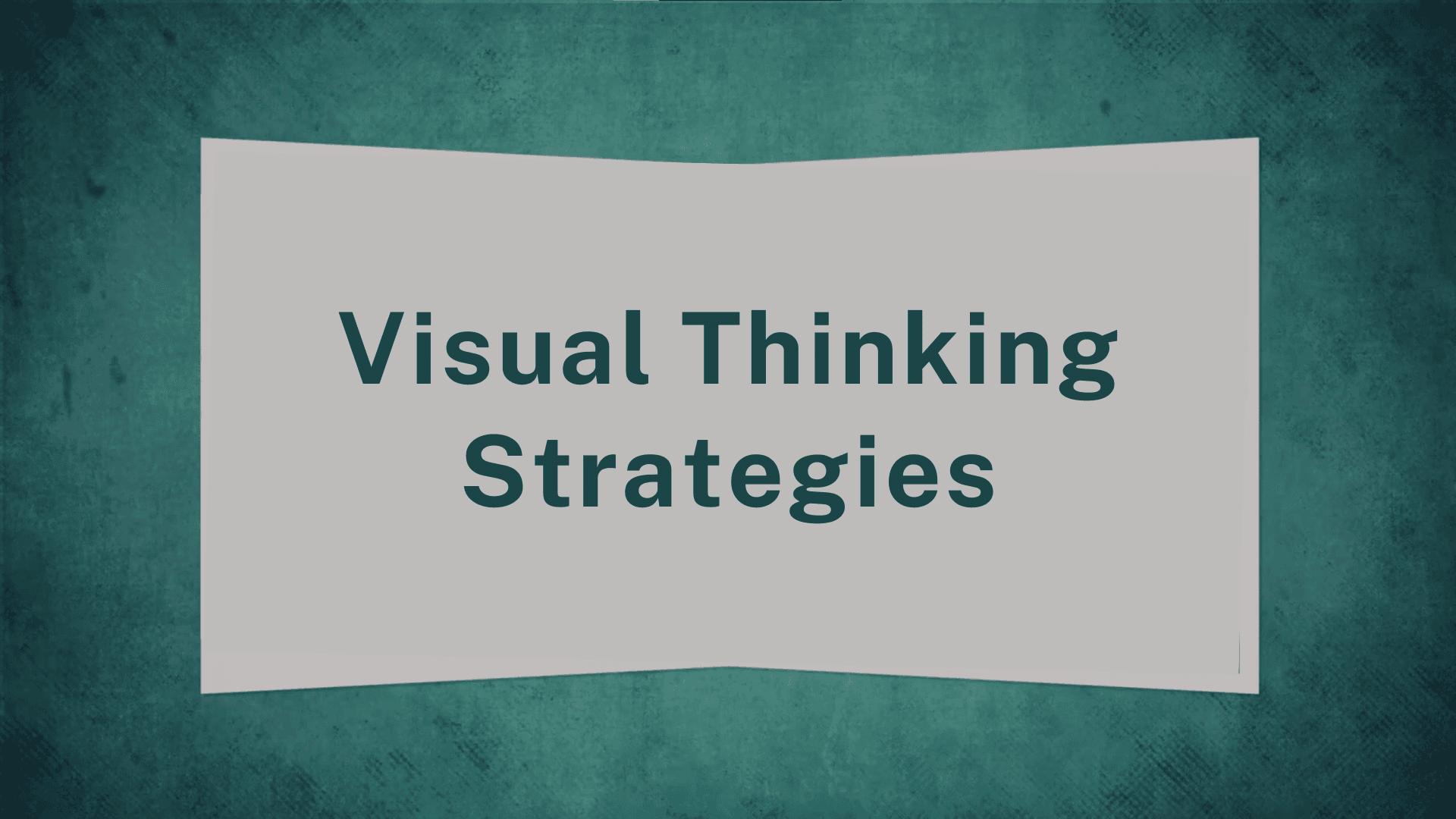 Visual Thinking Strategies