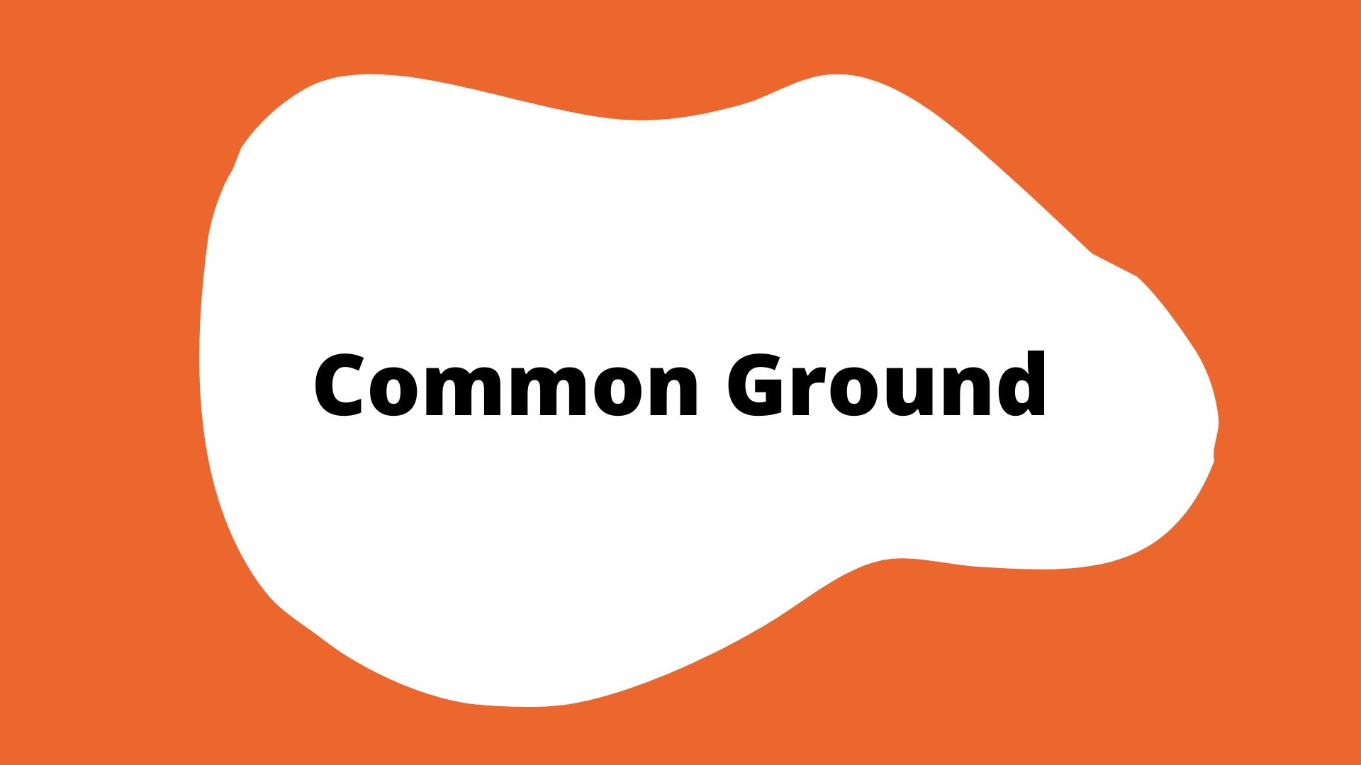 "Common Ground" activity button. An orange square with a white blob in the center. the title is in the blob.