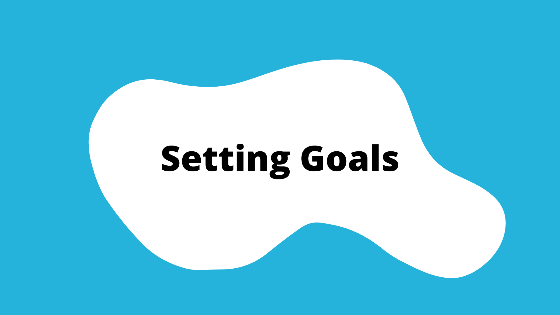 "Setting Goals" activity button. A blue square with a white blob in the center. The title is in the blob.