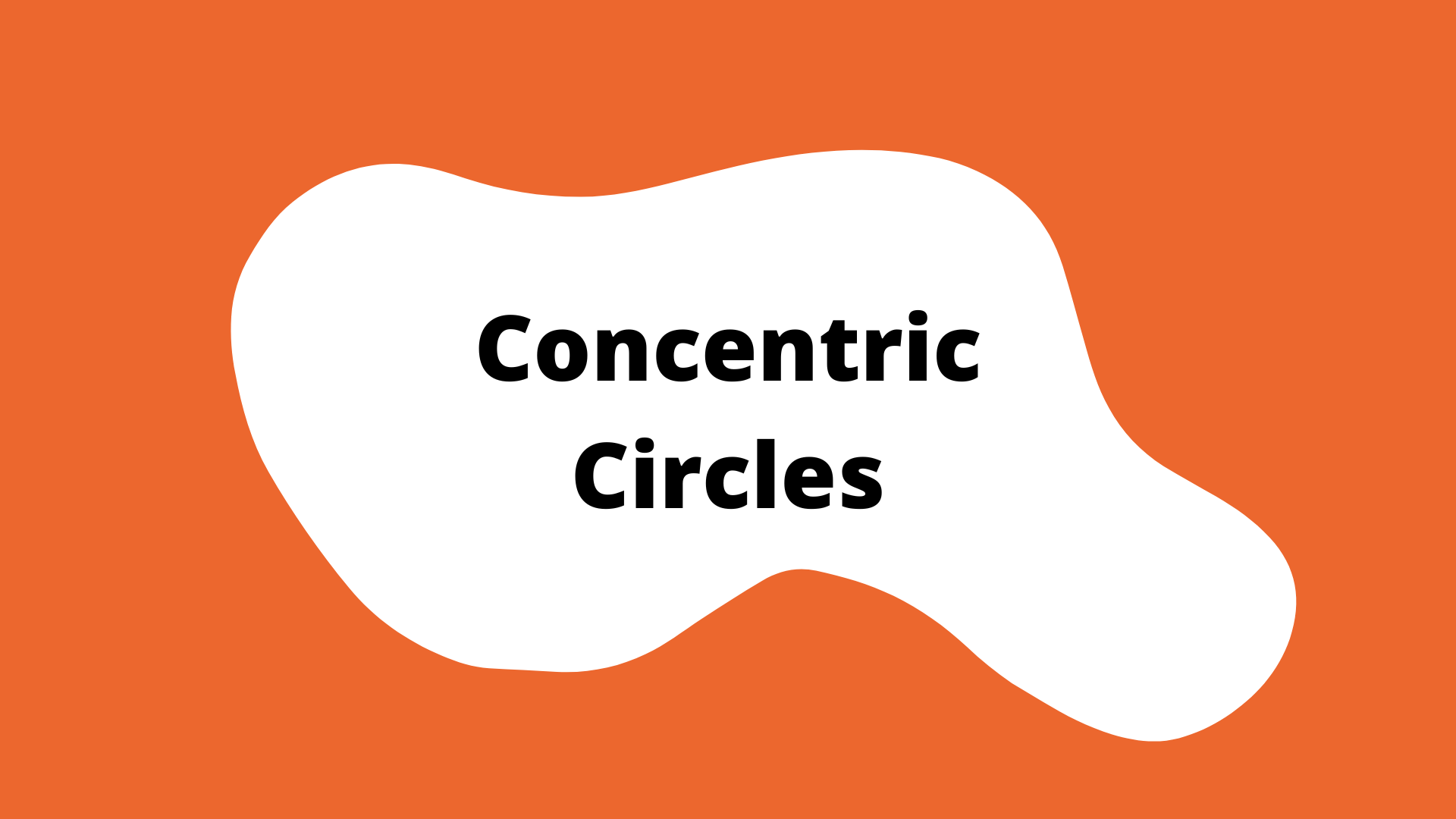 "concentric circles" activity button. A blue square with a white blob in the center. The title is in the blob.