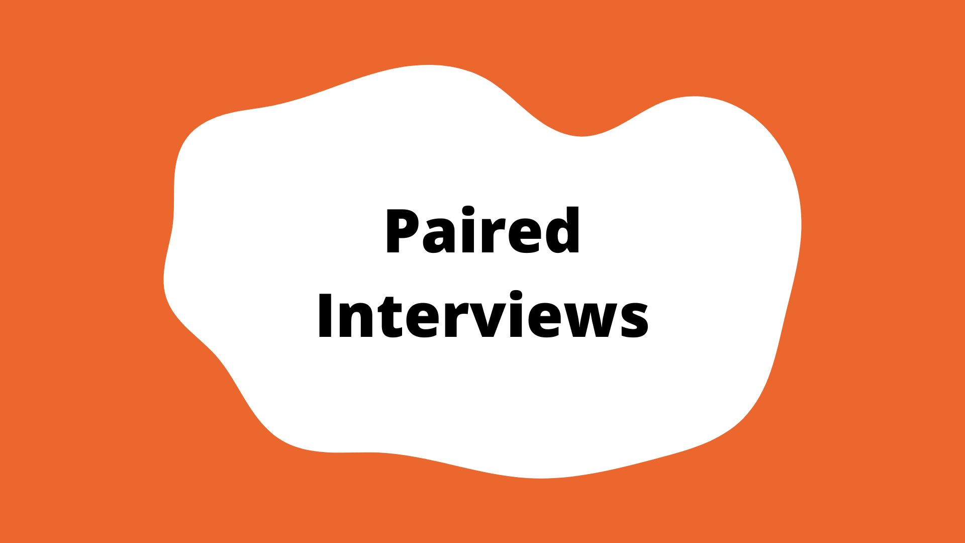 "paired interviews" activity button. An orange square with a white blob in the center. The title is in the blob.