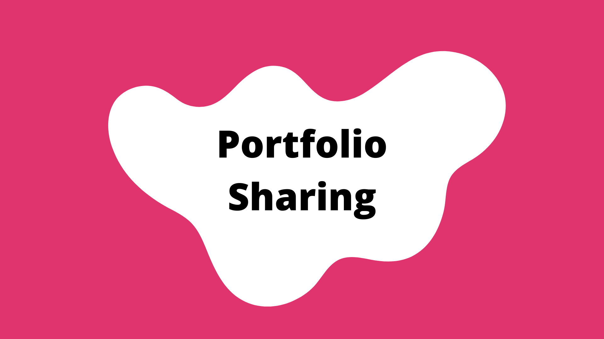 "Portfolio Sharing" activity button. A pink square with a white blob in the center. The title is in the blob.