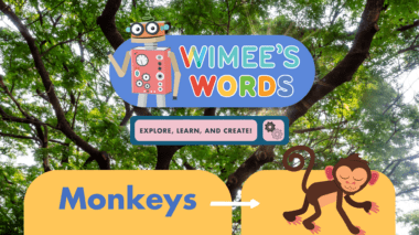 A photo of a tree looking thrpught the branches. The Wimee's Words logo, a graphic of a monkey, and the title 